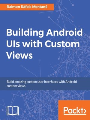 cover image of Building Android UIs with Custom Views